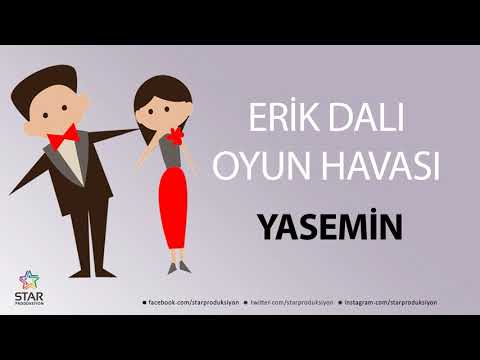 Erik Dalı YASEMİN - İsme Özel Oyun Havası