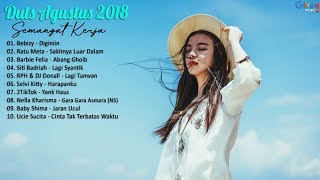 Hits Dangdut Terbaru Agustus 2018 Bikin Semangat Kerja