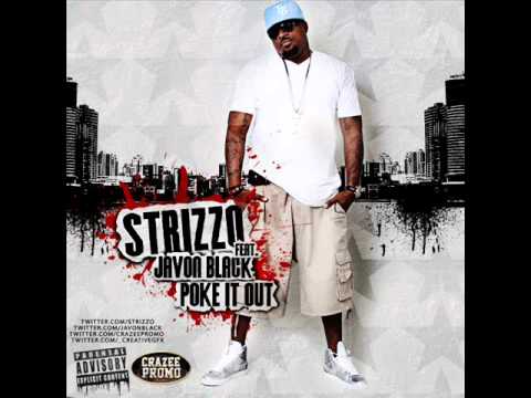 Strizzo feat. Javon Black - Poke It Out  [2011] *WORLD PREMIERE*