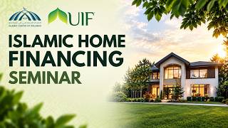 UIF Islamic Home Financing Seminar