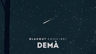 BLAUMUT - Demà (Audio SIngle Oficial)