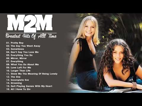 Greatest Hits M2M Full Album 2020 - M2M English Songs of all time
