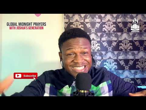 GLOBAL MIDNIGHT PRAYERS DAY 23 MAY 2024 with Joshua's Generation