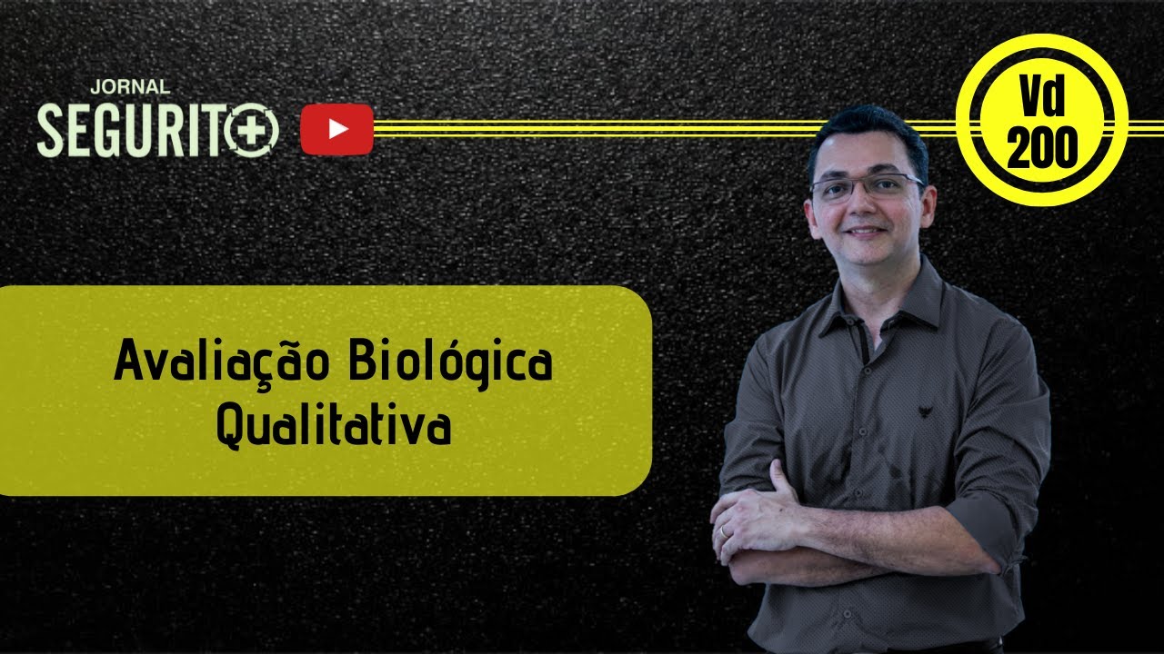 Vd. 200 - Avaliação Biológica Qualitativa