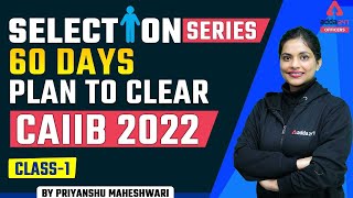 CAIIB Exam June-July 2022 | 60 Days Plan To Clear CAIIB 2022 Class 1 | By Priyanshu Maheshwari