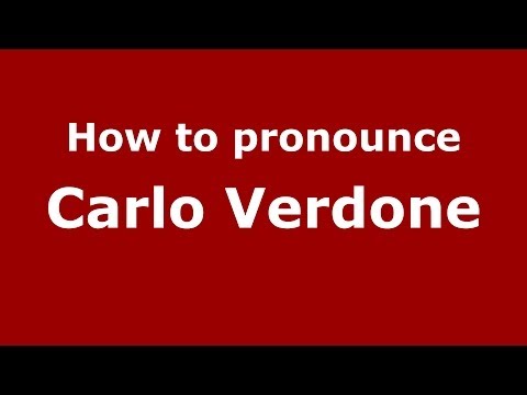 How to pronounce Carlo Verdone (Italian/Italy) - PronounceNames.com