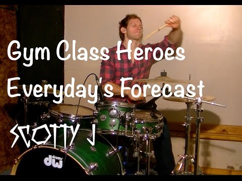 Gym Class Heroes - Everyday's Forecast - Drum Cover - Scotty J