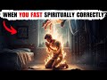 The 7 things you need to do before fasting spiritually! (Don't fast before then)