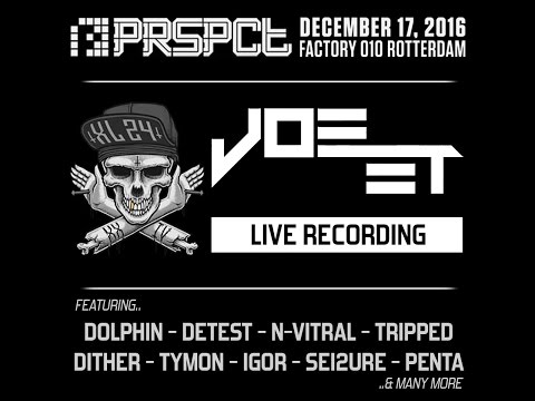 JOE ET Live @ PRSPCT XL24 - FACTORY 010 - ROTTERDAM [17.12.16]