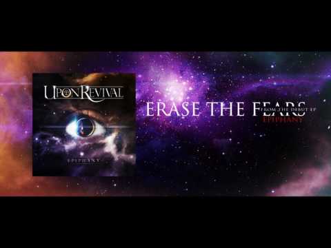 Upon Revival - Erase The Fears (Official Audio)