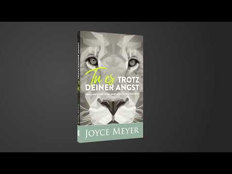💪 Joyce Meyer Buch „Tu es trotz deiner Angst – Mutig und erfüllt leben, auch wenn du dich fürchtest“
