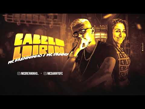 MC BRENNINHO FEAT. MC DANNY - CABELO LOIRIN