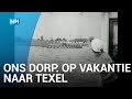 Ons Dorp: Op vakantie naar Texel