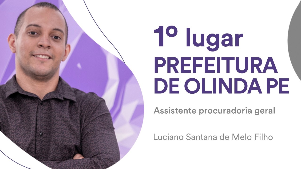 Baile dos Primeiros: Luciano Filho, 1° lugar na Prefeitura de Olinda para Assistente da Procuradoria