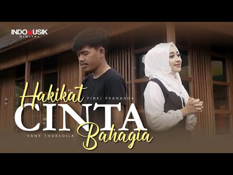 HAKIKAT CINTA BAHAGIA - Pinki Prananda Ft. Vany Thursdila  (Official Music Video)
