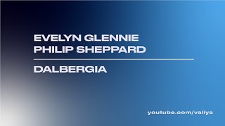 Evelyn Glennie | Philip Sheppard – Dalbergia
