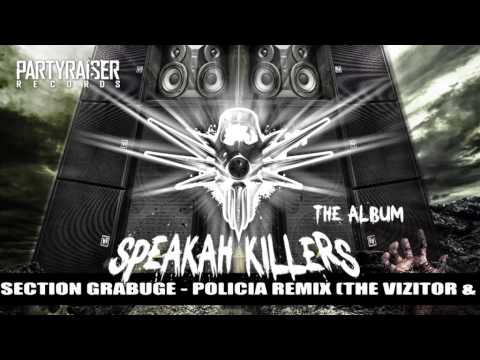 Section Grabuge - Policia (The Vizitor & s'Aphira Remix)