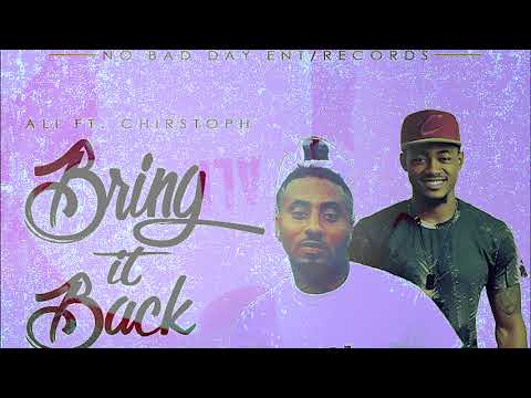 ALI ft Christoph the Change... Bring It Back