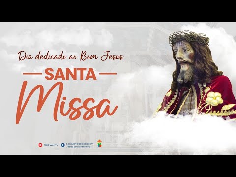 14/05/2026 - 19h - Santa Missa ao vivo no Santuário Basílica Bom Jesus do Livramento