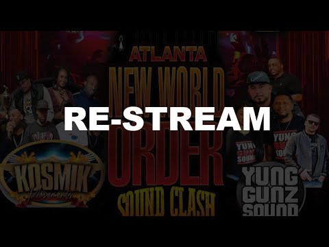 RE-STREAM: Atlanta NWO Soundclash - Kosmik Movements vs. Yung Gunz Sound