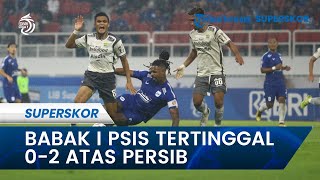 Hasil Babak I Skor 0-2 PSIS Semarang Vs Persib Bandung, Mahesa Jenar Keteteran Hadapi Maung Bandung