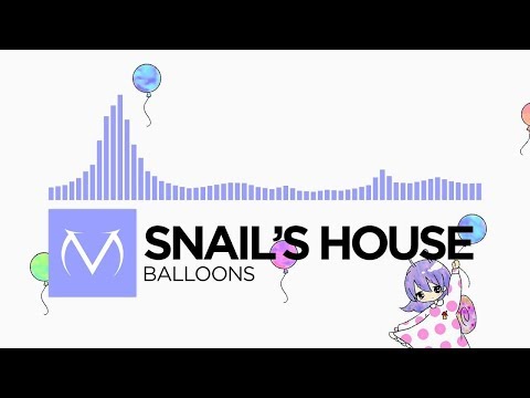 [Future] - Snail's House - Balloons