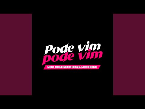 Pode Vim Pode Vim