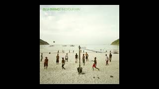 BLU-SWING : Find Your Way (2012) / barcelona