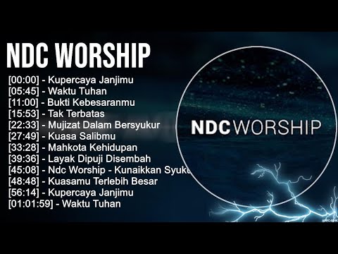 N D C W o r s h i p ~ Best Christian Worship Songs ~ Top Praise Worship Songs 2023