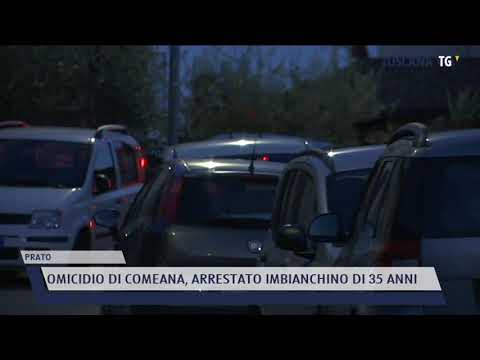2021-11-25 PRATO - OMICIDIO DI COMEANA, ARRESTATO IMBIANCHINO DI 35 ANNI