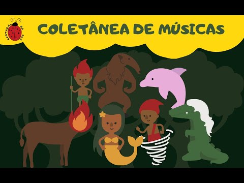 COLETÂNEA DE MÚSICAS DO FOLCLORE | Lendas do Brasil