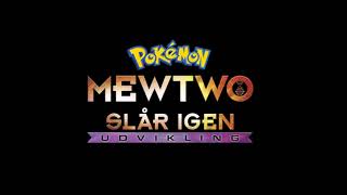 Pokémon Movie Mewtwo Strikes Back - Evolution Danish Ending theme