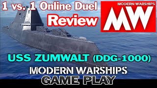 [MODERN WARSHIPS] Gameplay USS Zumwalt DDG-1000 - Review - 1 vs 1 Duel