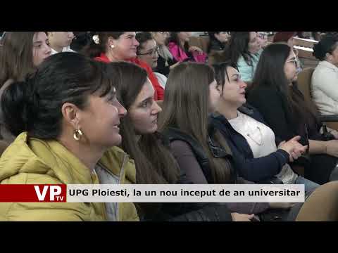 UPG Ploiesti, la un nou inceput de an universitar