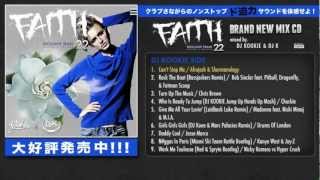 FAITH Vol.22 Mixed By DJ KOOKIE & DJ K