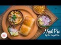 Misal Pav Recipe | Chef Sanjyot Keer