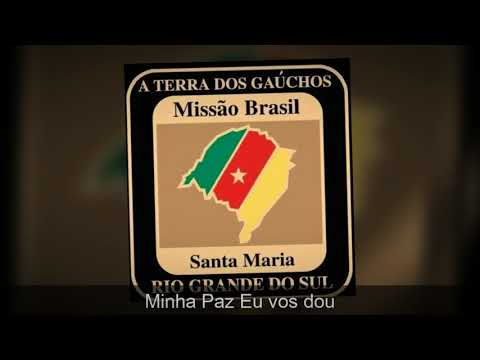 Missão Santa Maria - Minha paz Eu vos dou (Mormon Music Brazil)