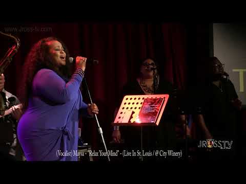 James Ross @ Maysa - "Relax Your Mind" - www.Jross-tv.com (St. Louis)