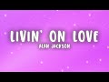 Alan Jackson - Livin' On Love