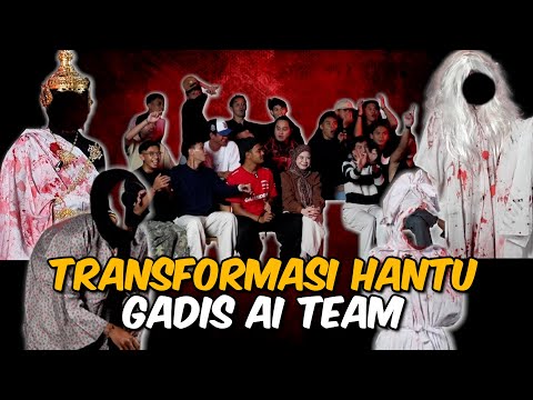 TRANSFORMASI HANTU AI TEAM 2025 !!! SERAM…