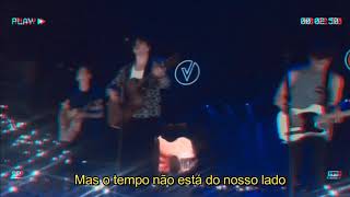 Time Is Not On Our Side - The Vamps (TRADUÇÃO)