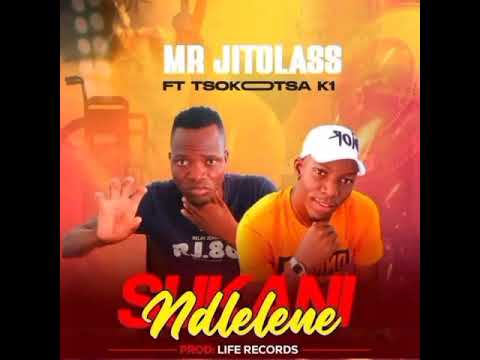 Mr Jitolas .sukane ndlelene ft tsokotsa k1 