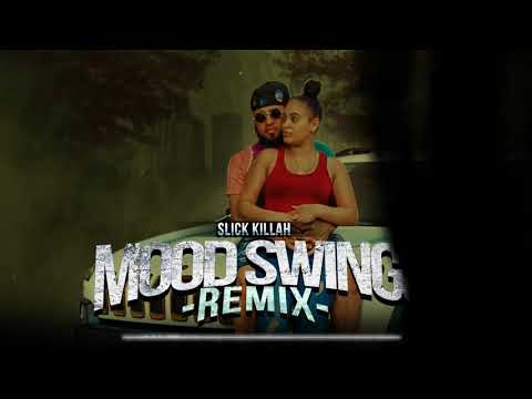 Slick Killah - Mood Swings (Remix )