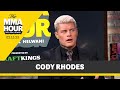 Cody Rhodes Talks CM Punk AEW Brawl, WrestleMania Plans, Relationship With Triple H | The MMA Hour