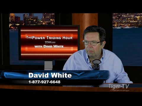 April 3rd Power Trading Hour with David White on TFNN - 2018