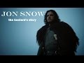 [GoT] Jon Snow // The Bastard's Story || SEASON5 ...