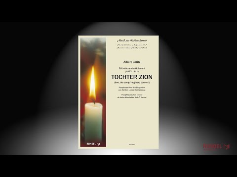 Tochter Zion | Félix Alexandre Guilmant & Georg Friedrich Händel | Arrangement: Albert Loritz