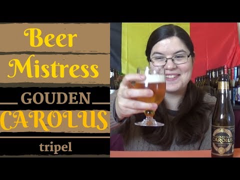 Beer Mistress Beer Review #45: Gouden Carolus Tripel
