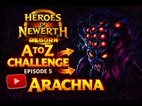 HoN [REBORN] - A to Z Challenge (EP. 5) - Arachna !