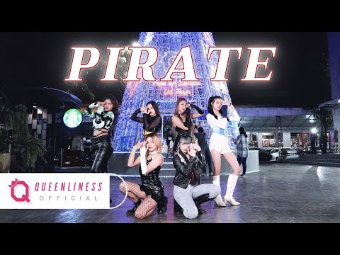 [K-POP IN PUBLIC] EVERGLOW (에버글로우) - PIRATE Dance Cover by QUEENLINESS | THAILAND